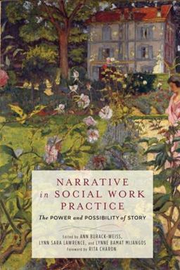 Narrative in Social Work Practice The Power and Possibility of Story  9780231173612 Front Cover