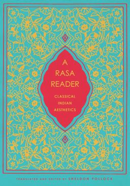 Rasa Reader Classical Indian Aesthetics  9780231173919 Front Cover
