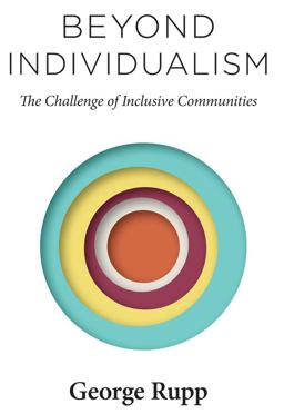 Beyond Individualism The Challenge of Inclusive Communities  9780231174282 Front Cover