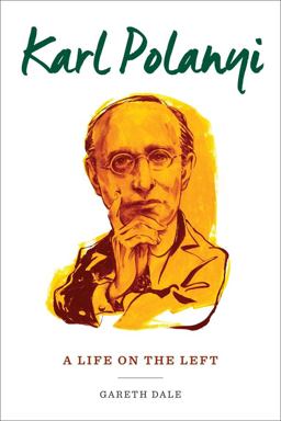 Karl Polanyi: A Life on the Left  9780231176088 Front Cover