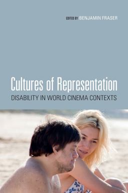 Cultures of Representation Disability in World Cinema Contexts  9780231177498 Front Cover
