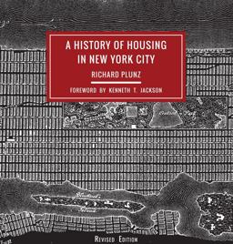 History of Housing in New York City 2nd 9780231178358 Front Cover
