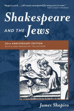 Shakespeare and the Jews: Twentieth Anniversary Edition  9780231178679 Front Cover
