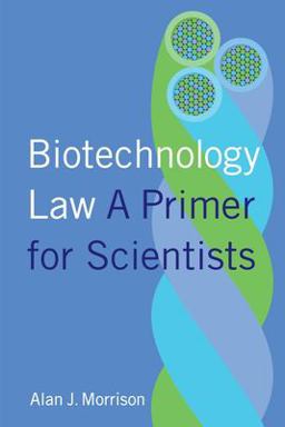 Biotechnology Law A Primer for Scientists  9780231179386 Front Cover