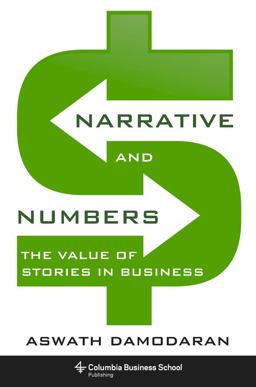 Narrative and Numbers The Value of Stories in Business  9780231180481 Front Cover