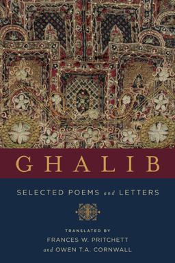 Ghalib Selected Poems and Letters  9780231182065 Front Cover