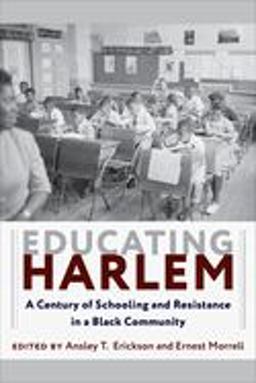 Educating Harlem Educating Harlem