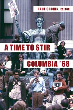 Time to Stir Columbia '68  9780231182751 Front Cover