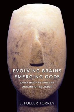 Evolving Brains, Emerging Gods Evolving Brains, Emerging Gods