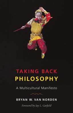 Taking Back Philosophy A Multicultural Manifesto  9780231184373 Front Cover