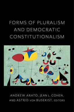 Forms of Pluralism and Democratic Constitutionalism Forms of Pluralism and Democratic Constitutionalism