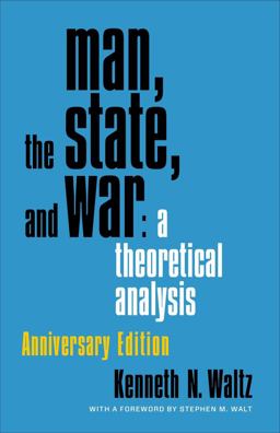 Man, the State, and War A Theoretical Analysis  9780231188050 Front Cover