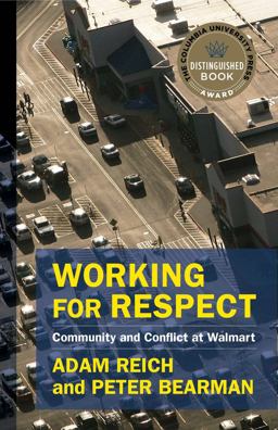 Working for Respect: Community and Conflict at Walmart  9780231188425 Front Cover
