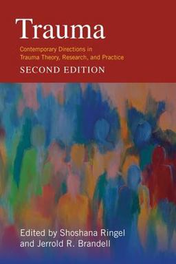 Trauma Contemporary Directions in Trauma Theory, Research, and Practice  9780231188876 Front Cover