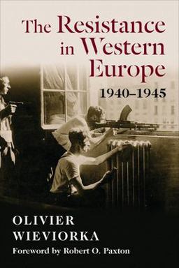 Resistance in Western Europe, 1940-1945  9780231189965 Front Cover