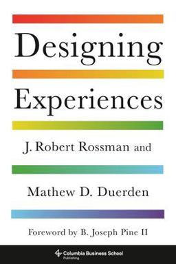 Designing Experiences 1st 2019 9780231191685 Front Cover