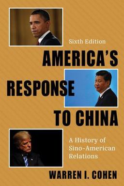 America's Response to China: A History of Sino-american Relations  9780231191999 Front Cover