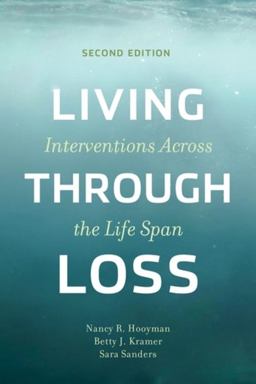 Living Through Loss Interventions Across the Life Span 2nd 9780231193252 Front Cover