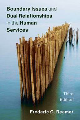 Boundary Issues and Dual Relationships in the Human Services  9780231194037 Front Cover