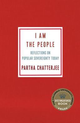 I Am the People Reflections on Popular Sovereignty Today  9780231195492 Front Cover