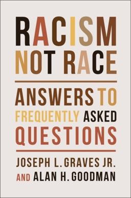 Racism, Not Race Answers to Frequently Asked Questions  9780231200677 Front Cover