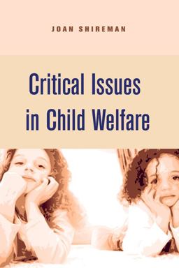 Critical Issues in Child Welfare