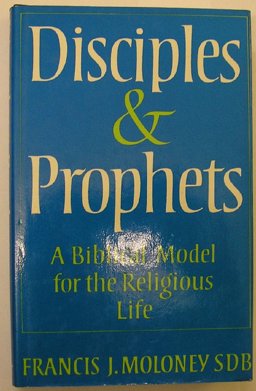 Disciples and Prophets