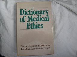 Dictionary of Medical Ethics