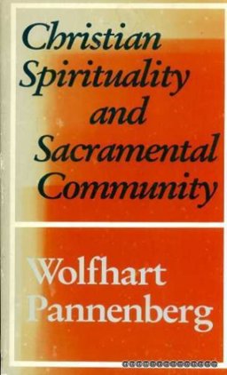 Christian Spirituality and Sacramental Community