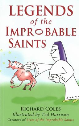Legends of the Improbable Saints  9780232530025 Front Cover