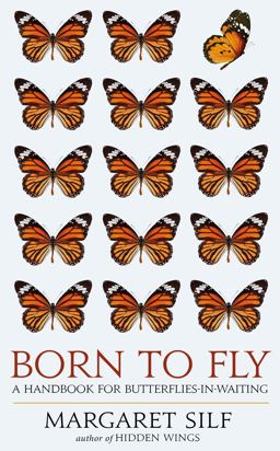 Born to Fly A Workbook for Butterflies-In-Waiting  9780232533316 Front Cover