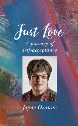 Just Love: a Journey of Self-Acceptance  9780232533750 Front Cover