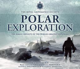 Polar Exploration, in Association with the Royal Geographical Society Polar Exploration, in Association with the Royal Geographical Society