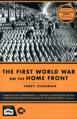 IWM: the First World War on the Home Front  9780233004655 Front Cover