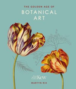 Golden Age of Botanical Art Royal Botanic Gardens, Kew  9780233005423 Front Cover