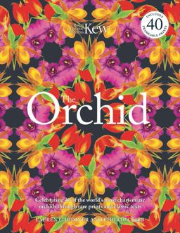 The Orchid: Celebrating 40 of the World's Most Charismatic Orchids Through Rare Prints and Classic Texts  9780233005492 Front Cover