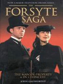 The Forsyte Saga The Forsyte Saga