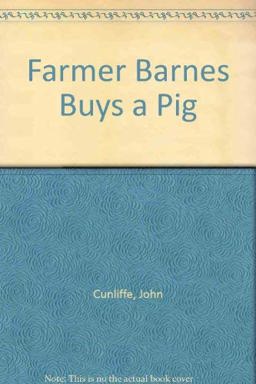 Farmer Barnes Buys a Pig