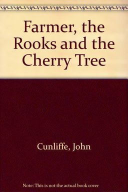 The Farmer, the Rooks and the Cherry Tree