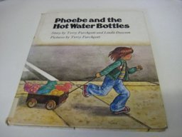 Phoebe and the Hot Water Bottles Phoebe and the Hot Water Bottles