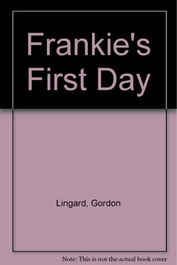 Frankies First Day