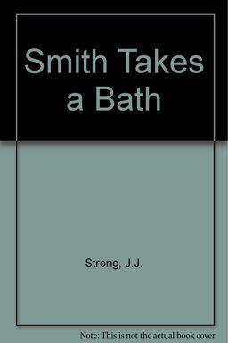Smith Takes a Bath