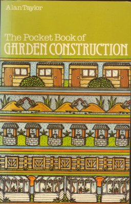 The Pocket Book of Garden Construction The Pocket Book of Garden Construction