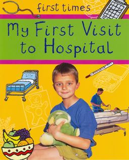 My First Visit to Hospital