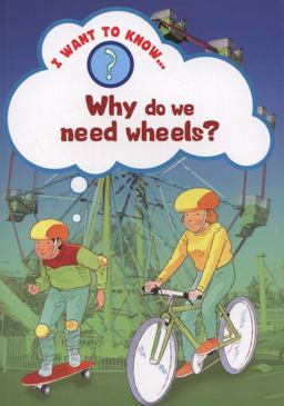 Why do we need Wheels?