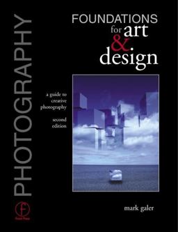 Photography Foundations for Art and Design
