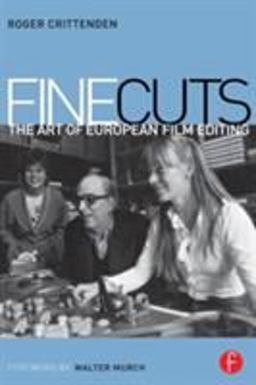 Fine Cuts The Art of European Film Editing  9780240516844 Front Cover