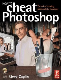 How to Cheat in Photoshop How to Cheat in Photoshop