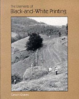 Elements of Black and White Printing  9780240517957 Front Cover