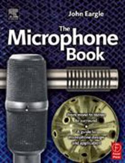 Microphone Book From mono to stereo to surround - a guide to microphone design and Application 2nd 9780240519616 Front Cover